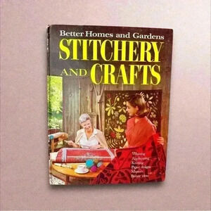 Better Homes & Gardens Stitchers & Crafts Stitchers & Craft Meredith Press 1966.